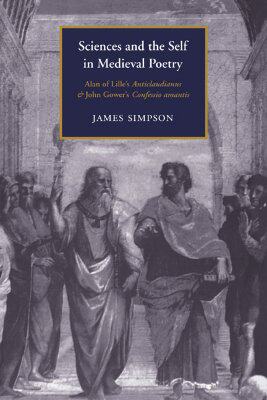 【预售】Sciences and the Self in Medieval Poetry: Alan of
