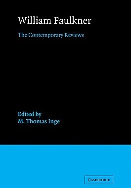 【预售】William Faulkner: The Contemporary Reviews