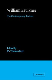 【预售】William Faulkner: The Contemporary Reviews