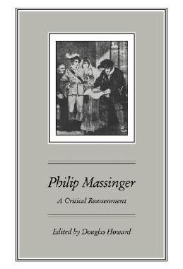 【预售】Philip Massinger: A Critical Reassessment