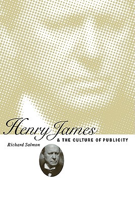 【预售】Henry James and the Culture of Publicity