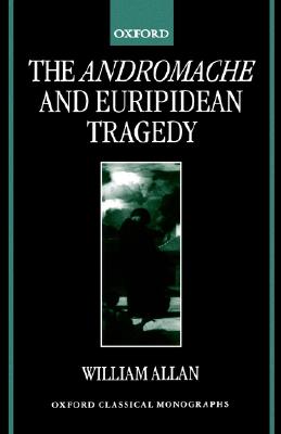 【预售】The Andromache and Euripidean Tragedy