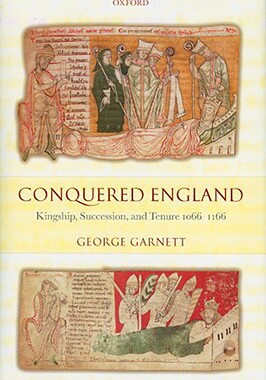 【预售】Conquered England: Kingship, Succession, and Tenure