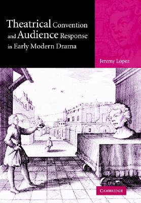 【预售】Theatrical Convention and Audience Response in Early