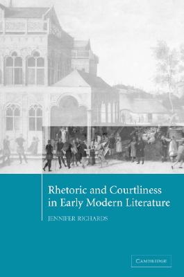 【预售】Rhetoric and Courtliness in Early Modern Literature