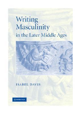 【预售】Writing Masculinity in the Later Middle Ages