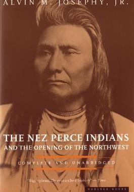 【预售】The Nez Perce Indians and the Opening of the