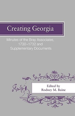 【预售】Creating Georgia: Minutes of the Bray Associates