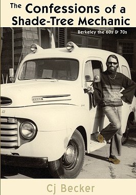 【预售】The Confessions of a Shade-Tree Mechanic: Berkeley