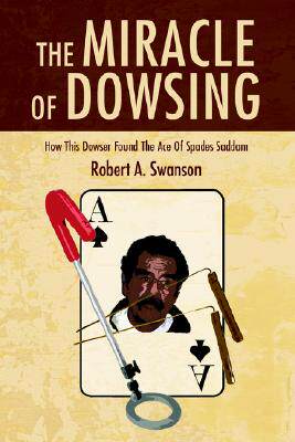 【预售】The Miracle of Dowsing: How This Dowser Found the