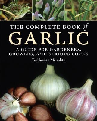 【预售】The Complete Book of Garlic: A Guide for Gardeners