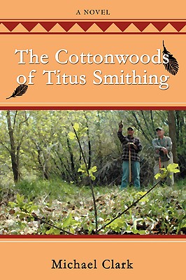 【预售】The Cottonwoods of Titus Smithing