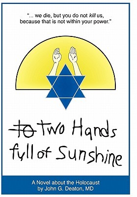 【预售】Two Hands Full of Sunshine (Volume I): An Epic about