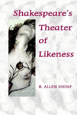 【预售】Shakespeare's Theater of Likeness