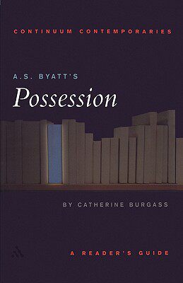 【预售】A.S. Byatt's Possession: A Reader's Guide