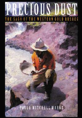 【预售】Precious Dust: The Saga of the Western Gold Rushes