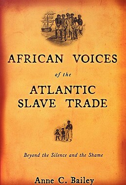 【预售】African Voices of the Atlantic Slave Trade: Beyond