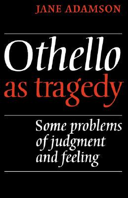 【预售】Othello as Tragedy: Some Problems of Judgement and