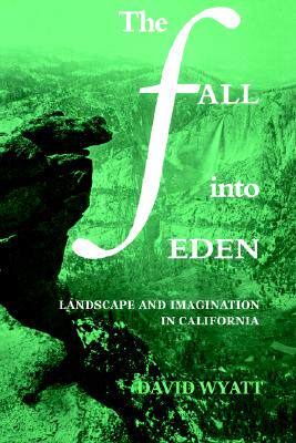 【预售】The Fall Into Eden: Landscape and Imagination in