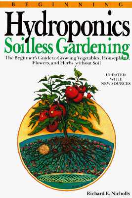 【预售】Beginning Hydroponics Revised Ed