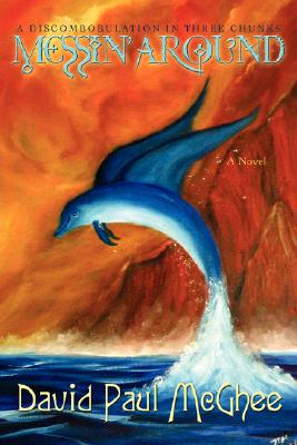 【预售】Messin' Around: A Discombobulation in Three Chunks