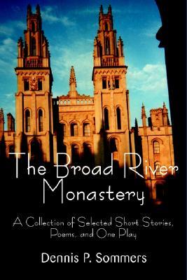 【预售】The Broad River Monastery: A Collection of Selected