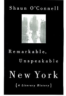 【预售】Remarkable, Unspeakable New York: A Literary