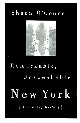 【预售】Remarkable, Unspeakable New York: A Literary