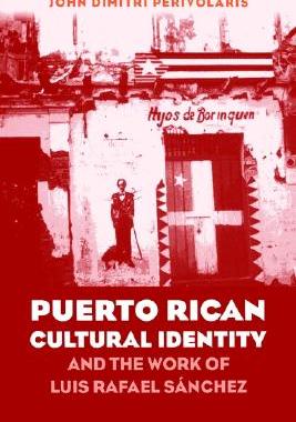 【预售】Puerto Rican Cultural Identity and the Work of Luis