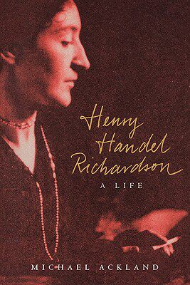 【预售】Henry Handel Richardson: A Life
