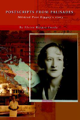 【预售】Postscripts from Palisades: Mildred Post Rippey's