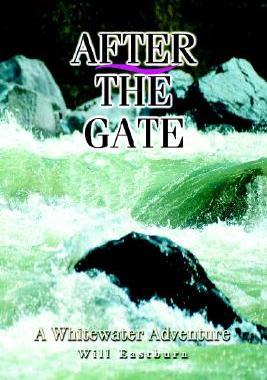 【预售】After the Gate: A Whitewater Adventure