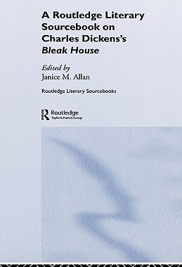 【预售】Charles Dickens's Bleak House: A Routledge Study