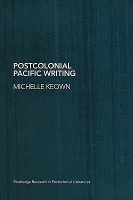 【预售】Postcolonial Pacific Writing: Representations of the