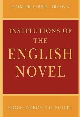 【预售】Institutions of the English Novel: From Defoe to