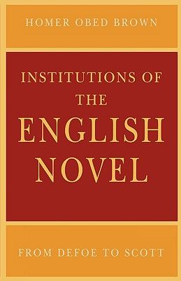 【预售】Institutions of the English Novel: From Defoe to