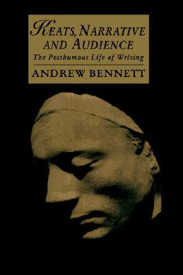 【预售】Keats, Narrative and Audience: The Posthumous Life
