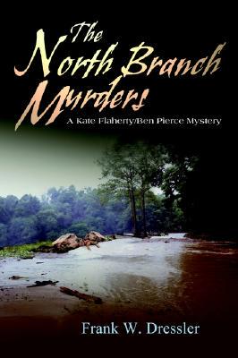 【预售】The North Branch Murders: A Kate Flaherty/Ben Pierce