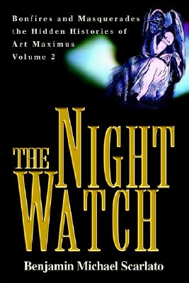 【预售】the night watch: bonfires and masquerades the hidden