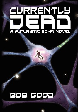 【预售】Currently Dead: A Futuristic Sci-Fi Novel