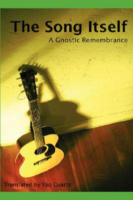 【预售】The Song Itself: A Gnostic Remembrance
