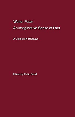 【预售】Walter Pater: An Imaginative Sense of Fact