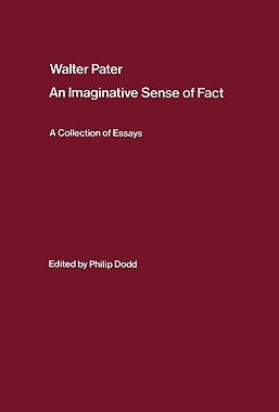 【预售】Walter Pater: An Imaginative Sense of Fact