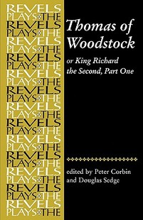 【预售】Thomas of Woodstock: Or Richard the Second, Part