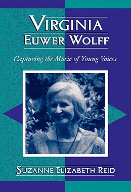 【预售】Virginia Euwer Wolff: Capturing the Music of Young
