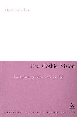【预售】The Gothic Vision: Three Centuries of Horror, Terror