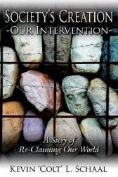 【预售】Society's Creation - Our Intervention: A Story of