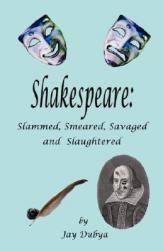 【预售】Shakespeare: Slammed, Smeared, Savaged and