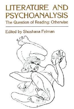 现货Literature and Psychoanalysis: The Question of