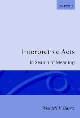 Interpretive Acts: In Search of Meaning